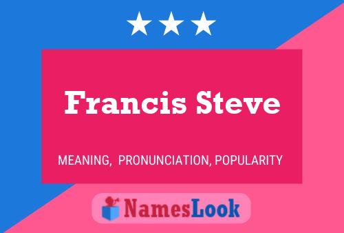 Pôster do nome Francis Steve