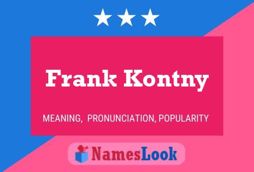 Pôster do nome Frank Kontny