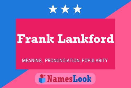 Pôster do nome Frank Lankford