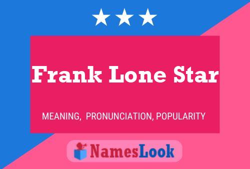 Pôster do nome Frank Lone Star