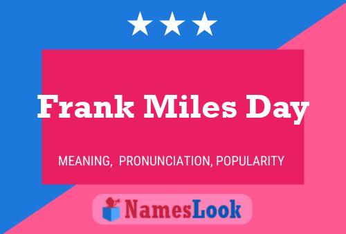 Pôster do nome Frank Miles Day