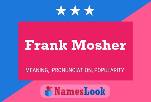 Pôster do nome Frank Mosher