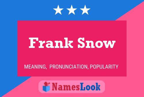 Pôster do nome Frank Snow