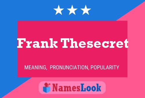 Pôster do nome Frank Thesecret