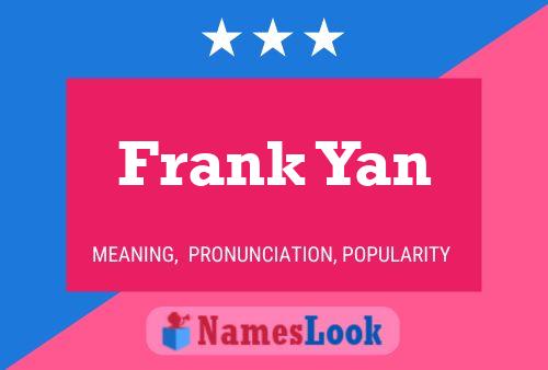 Pôster do nome Frank Yan