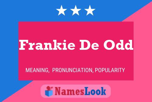 Pôster do nome Frankie De Odd