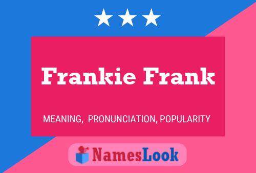 Pôster do nome Frankie Frank