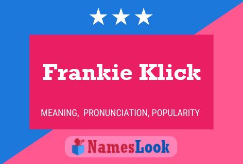 Pôster do nome Frankie Klick