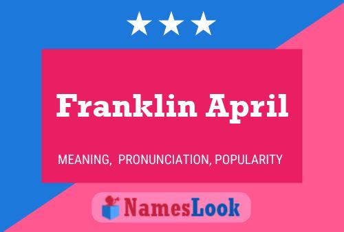 Pôster do nome Franklin April