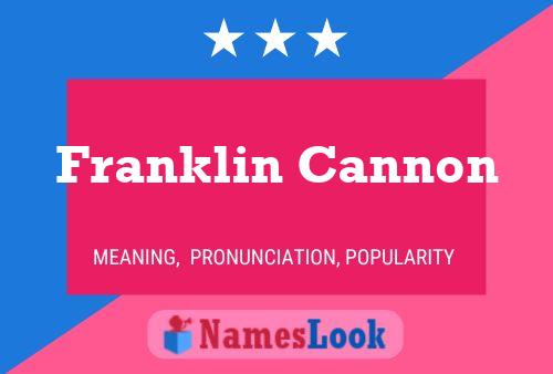 Pôster do nome Franklin Cannon