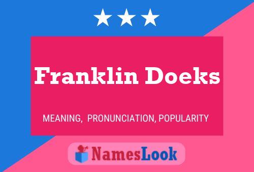 Pôster do nome Franklin Doeks