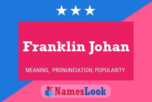 Pôster do nome Franklin Johan