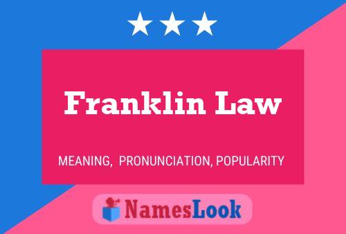 Pôster do nome Franklin Law