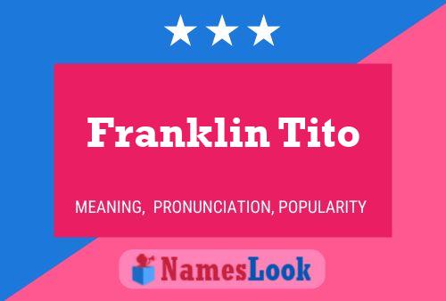 Pôster do nome Franklin Tito