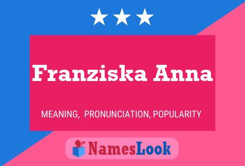 Pôster do nome Franziska Anna