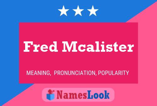 Pôster do nome Fred Mcalister