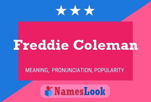 Pôster do nome Freddie Coleman