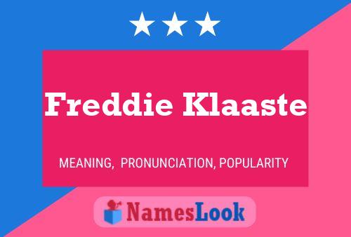 Pôster do nome Freddie Klaaste