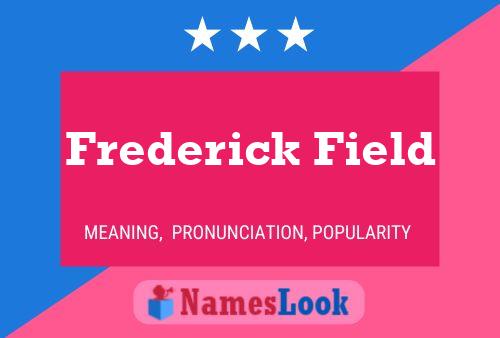 Pôster do nome Frederick Field