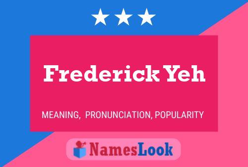 Pôster do nome Frederick Yeh