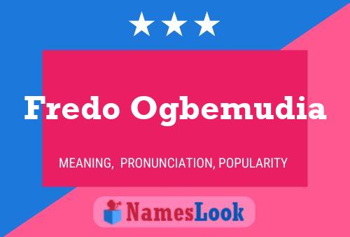 Pôster do nome Fredo Ogbemudia