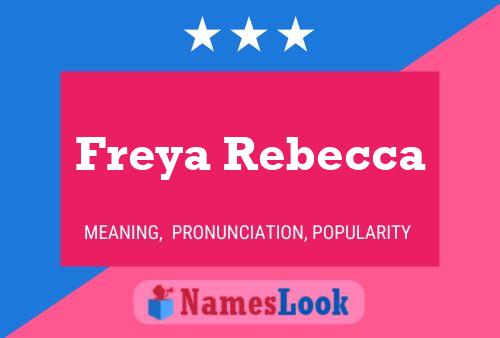 Pôster do nome Freya Rebecca