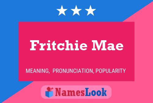 Pôster do nome Fritchie Mae