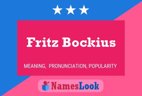 Pôster do nome Fritz Bockius