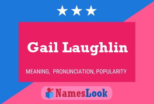 Pôster do nome Gail Laughlin