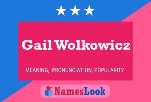 Pôster do nome Gail Wolkowicz