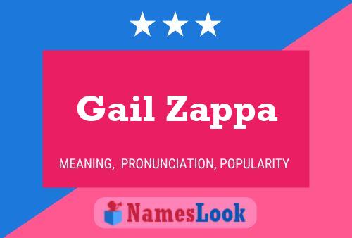 Pôster do nome Gail Zappa