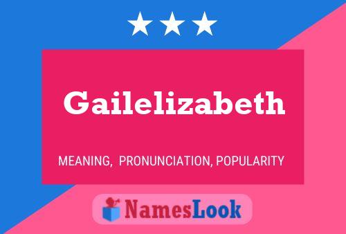 Pôster do nome Gailelizabeth