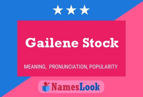 Pôster do nome Gailene Stock