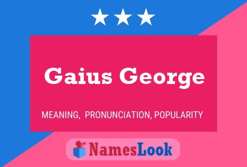 Pôster do nome Gaius George