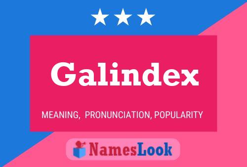 Pôster do nome Galindex