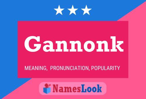 Pôster do nome Gannonk