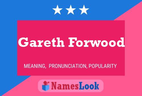 Pôster do nome Gareth Forwood