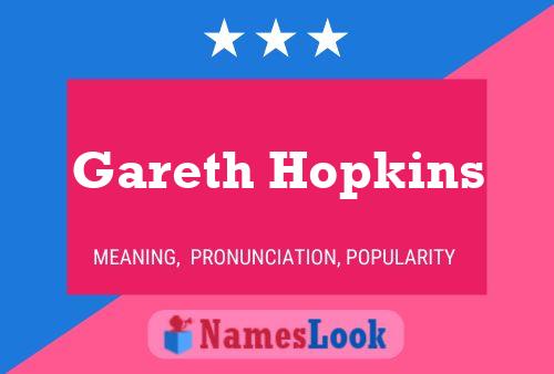 Pôster do nome Gareth Hopkins