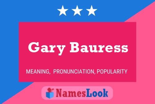 Pôster do nome Gary Bauress