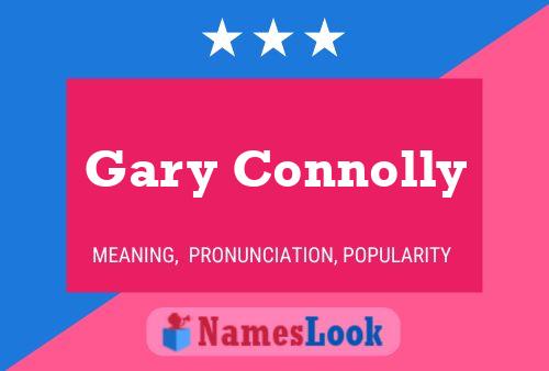 Pôster do nome Gary Connolly