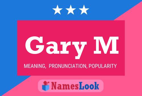 Pôster do nome Gary M