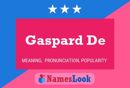 Pôster do nome Gaspard De