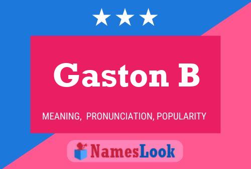 Pôster do nome Gaston B