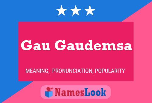 Pôster do nome Gau Gaudemsa