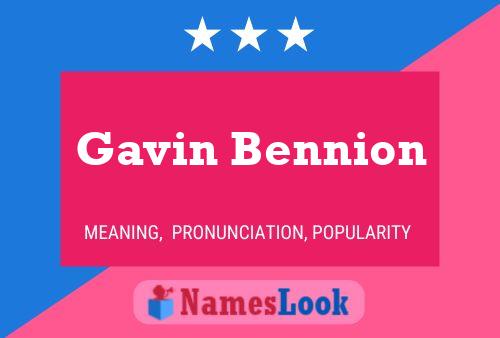 Pôster do nome Gavin Bennion