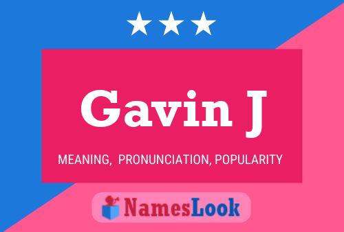 Pôster do nome Gavin J