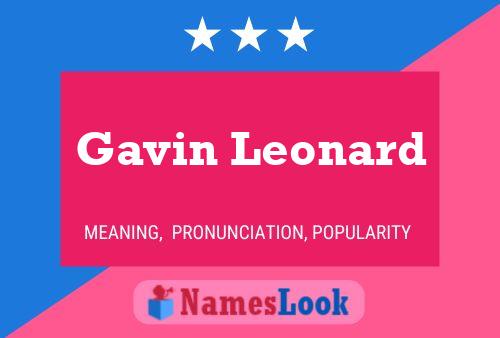 Pôster do nome Gavin Leonard