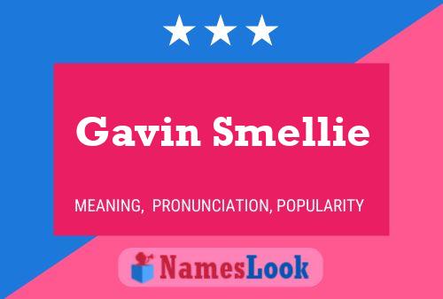 Pôster do nome Gavin Smellie