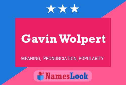 Pôster do nome Gavin Wolpert