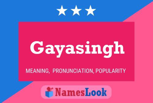 Pôster do nome Gayasingh